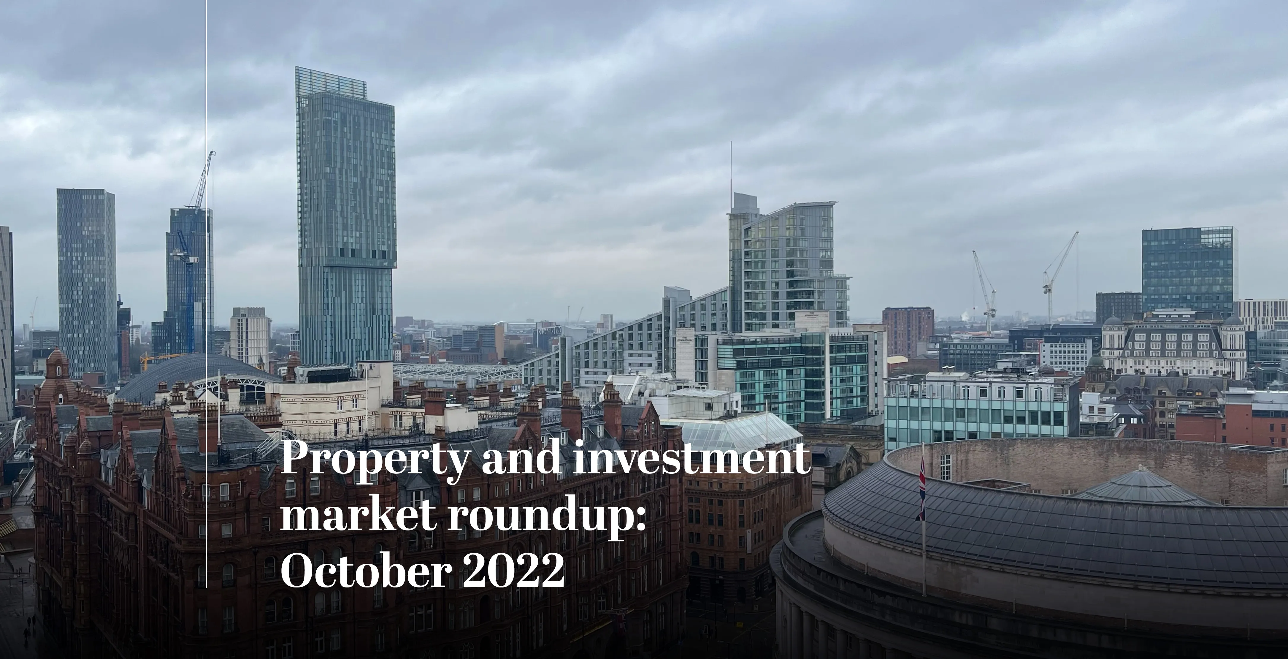 Property and investment market roundup – October 2022