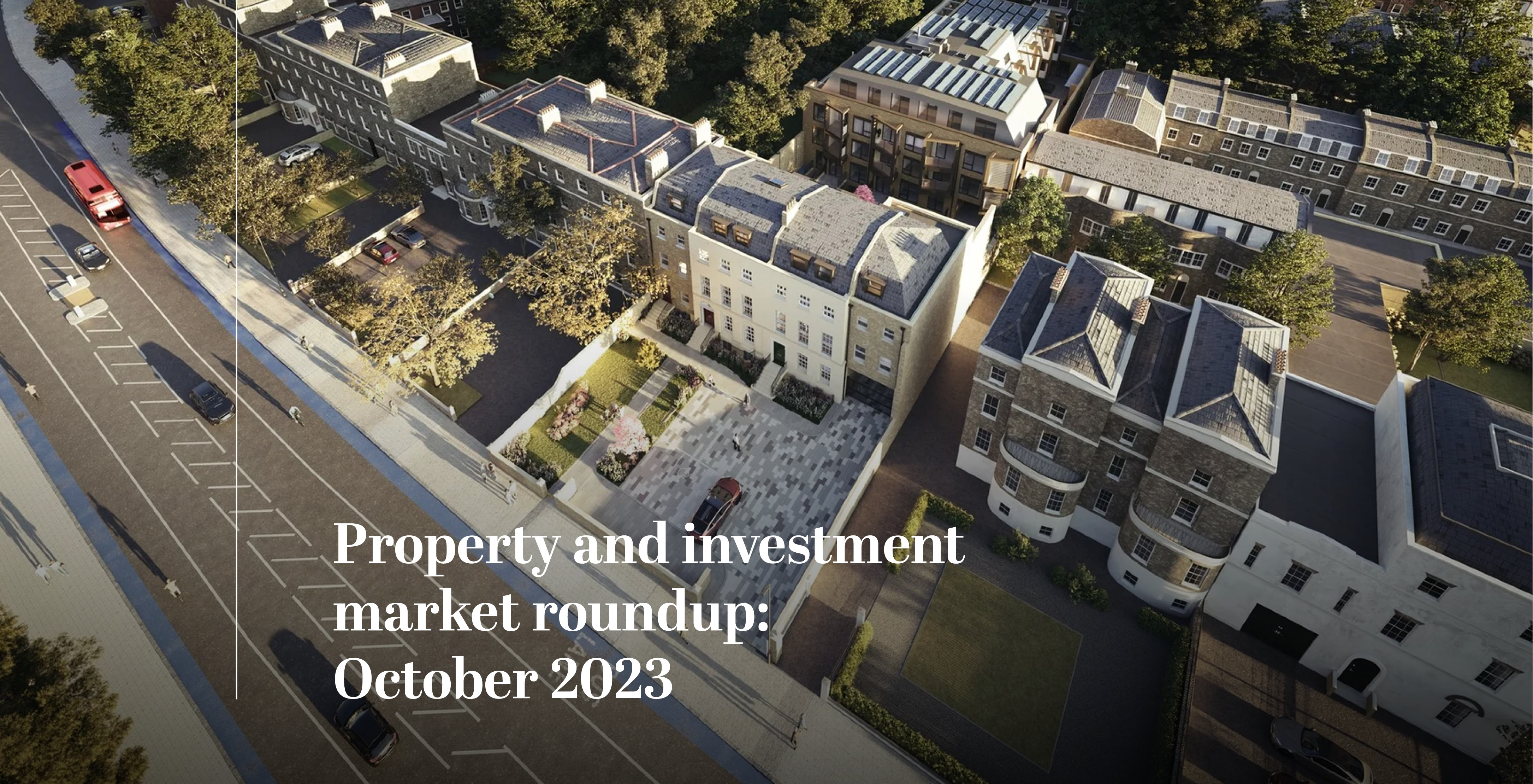 October 2023 property and market update